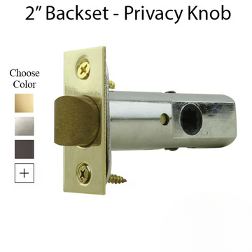 PRIVACY KNOB LATCH, 2" BACKSET, 5/16" HUB - 48145204